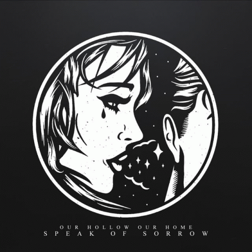 Our Hollow, Our Home : Speak of Sorrow